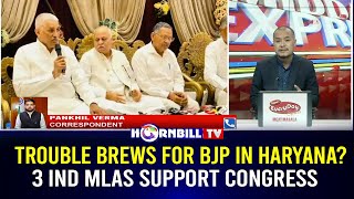 TROUBLE BREWS FOR BJP IN HARYANA? 3 IND MLAs SUPPORT CONGRESS