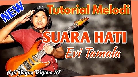 Tutorial Melodi SUARA HATI Original Evi Tamala