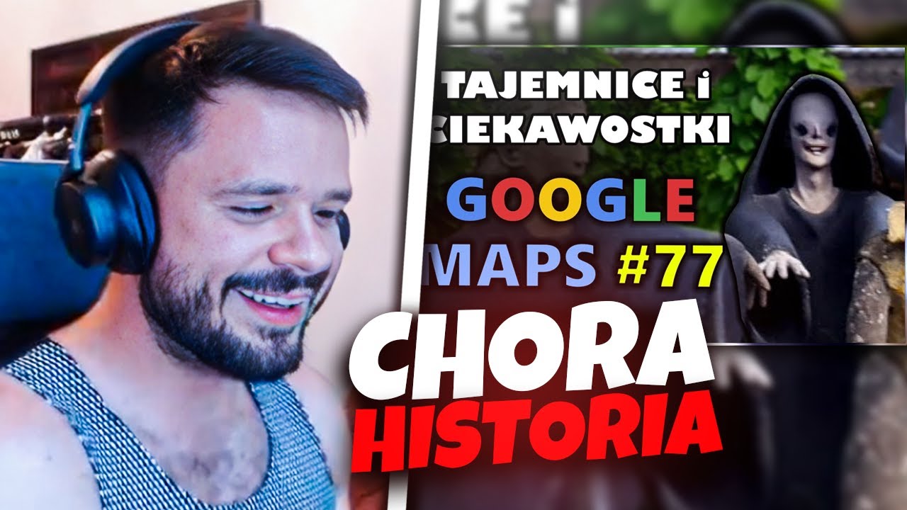 TAKEFUN OGLĄDA: WILIEXTREME - Google Maps - Tajemnice i Ciekawostki 77