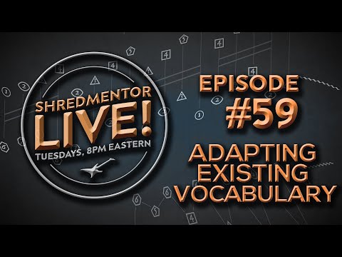 ShredMentor LIVE! #59: Adapting Existing Vocabulary