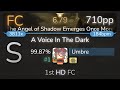Umbre | Blind Guardian - A Voice In The Dark [The Angel] 1st +HD FC 99.87% {#1 710pp} - osu!