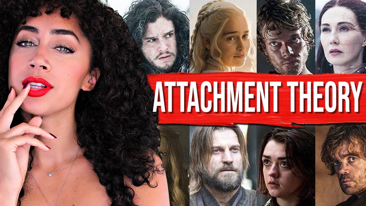 game of thrones characters What is Your Attachment Style - Game of Thrones Edition