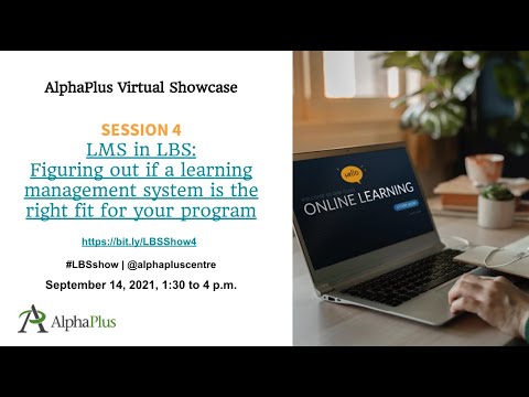 AP Virtual Showcase 2021 - Session 4: LMS in LBS