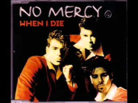 No Mercy - When I Die