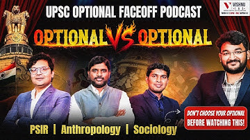 UPSC Optional Faceoff: Anthropology vs Sociology vs PSIR | Watch Before You Decide Your Optional!