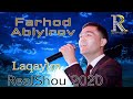 Farhod abiyirov  laqayim       realshou2020