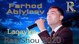 Farhod Abiyirov - Laqayim | Фарход Абийиров - Лакайим | [RealShou2020]