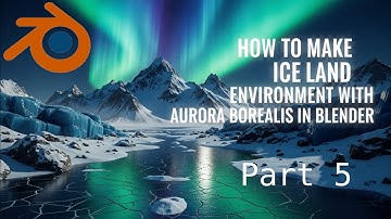 How to make realistic ice land environment in blender Part 5