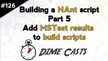 Building a NAnt script - Part 5: Add MSTest results to build scripts