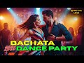 🔥 Best Bachata Hits 2026 || Top Trending Latin Dance Songs