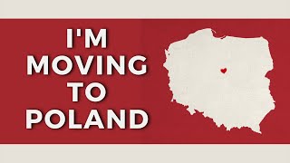 I'm Moving to Poland