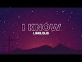 "I Know" by Liveloud (Entry by Nayen Revilla) Mp3 Song