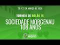 Torneio Sociedade Morgenau 108 Anos 22 03 2026 PARTE FINAL Torneio Sociedade Morgenau 108 Anos 22 03 2026 PARTE FINAL
