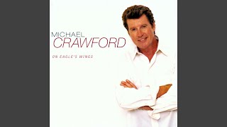 Video thumbnail of "Michael Crawford - Spirit of the Living God"