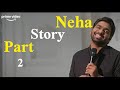 Neha story part 2  tathastu   a stand up special  zakir khan