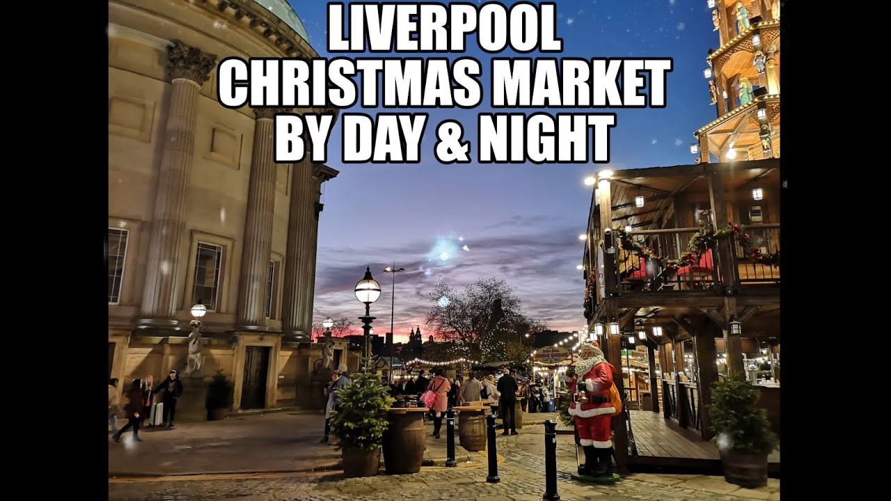 🎄🚶Walk on Liverpool Christmas Market 2021🎄🚶 YouTube