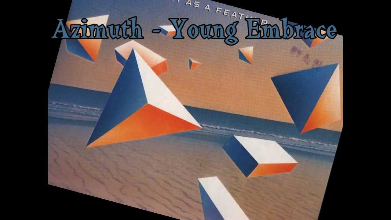 Azymuth - Young Embrace