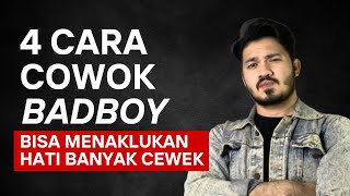 4 Cara Cowok BADBOY Bisa MENAKLUKAN HATI  Banyak Cewek‼️🥀