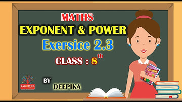 EXPONENT & POWER | EXERCISE 2.3 | CALCULUS BOOK | CLASS 8 | BY DEEPIKA