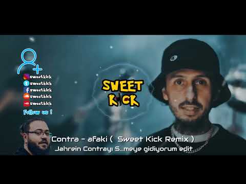 Contra - afaki (  Sweet Kick Remix )