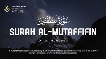 ❤😞 Omar Mahgoub (عمر محجوب) | Surah Al-Mutaffifin (سوره المطففين) 😞❤