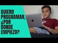 Quiero aprender a programar por donde empiezo