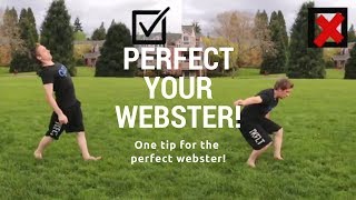 One Step to a Perfect Webster  Quick Tip