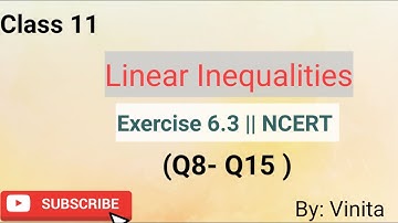 Class 11: Chapter 6 Linear Inequalities Exercise 6.3 (Ques 8-15)