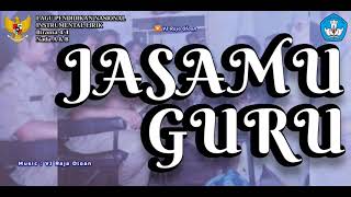 JASAMU GURU. Instrumental Lirik 2 Nada Lagu Pendidikan Nasional. Music: VJ Raja Oloan