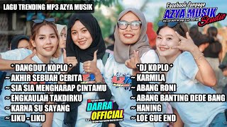 MP3 Dangdut Koplo dan DJ koplo AZYA MUSIK Terbaru