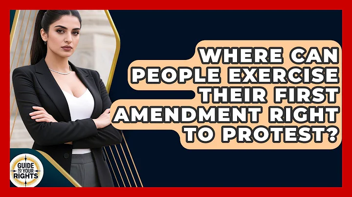 Where Can People Exercise Their First Amendment Right to Protest? | Guide To Your Rights News