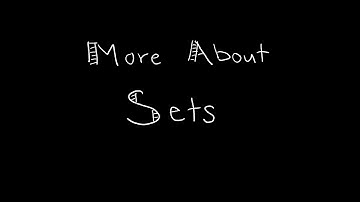 Discrete Math 2.1.2 More about Sets