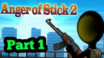 Anger Of Stick 2 gameplay | Part 1 |