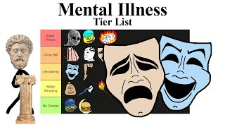 Mental Illness Tierlist