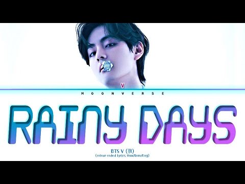 V (뷔) - 'Rainy Days' Lyrics [Color Coded_Han_Rom_Eng] 