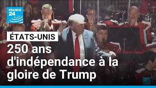Donald Trump lance les festivités des 250 ans des États-Unis en célébrant son propre bilan