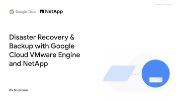 Disaster Recovery and Backup with Google Cloud VMware Engine and NetApp