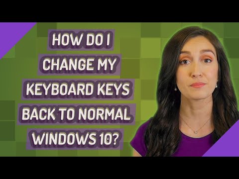 How do I change my keyboard keys back to normal Windows 10?