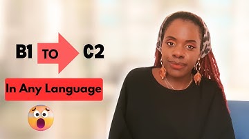 HOW TO GO FROM  B1 TO C2 IN ANY LANGUAGE VERY FAST