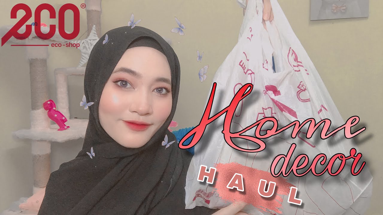 ECO SHOP RM2 HAUL | HOME DECOR HAUL || BARANG RUMAH