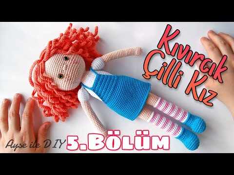 (Amigurumi) Kıvırcık Çilli Kız Bebek - Lüleli Saç Yapılışı ve Birleştirme 5/6