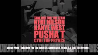 Kanye West - Take One For The Team (ft. Keri Hilson, Pusha T & Cyhi The Prynce)