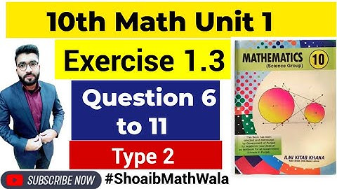 Exercise 1.3 Question 6 to 11 Type 2 Class 10th Math| Ex.1.3 Q 6,7,8,9,10,11 Class 10th Math Unit 1