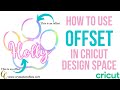 How to use Offset in Cricut Design Space