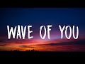 Surfaces Wave Of You Lyrics mp3
