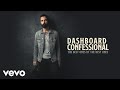 Dashboard Confessional - Drowning