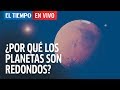 Por qué los planetas son redondos y otras preguntas capciosas