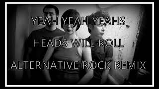 Yeah Yeah Yeahs - Heads Will Roll (Alternative Rock) \\ Pepper_Music