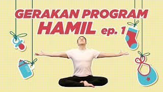 GERAKAN UNTUK PROGRAM HAMIL EPISODE 1 - Yoga With Penyogastar