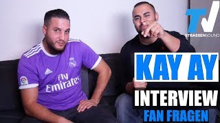 KAY AY Interview + Fan Fragen | Innere Stärke, Gemachte Stars, Herkunft, KUKU | TV Strassensound